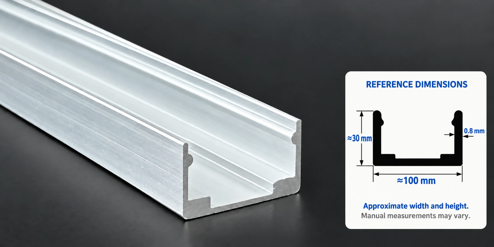 100 × 30 mm aluminum channel with approximate 100 mm width and 30 mm height, user-specified 0.8 mm wall thickness and measurement notice